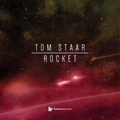 Tom Staar - Rocket Mix