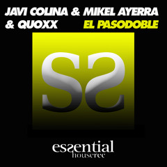 JAVI COLINA, MIKEL AYERRA, QUOXX. El Pasodoble (Original Mix)