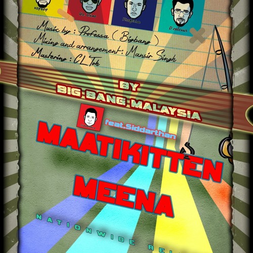 Matikithenaa Meena feat Big Bang Msia and Siddarthan