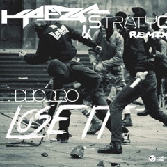 Deorro - Lose It (KAEZR & Plus One Remix)