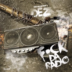 FMG-DEZ....MOBB RULES at #FUCKDARADIO