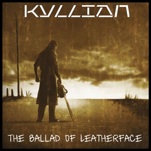The Balad Of Leatherface