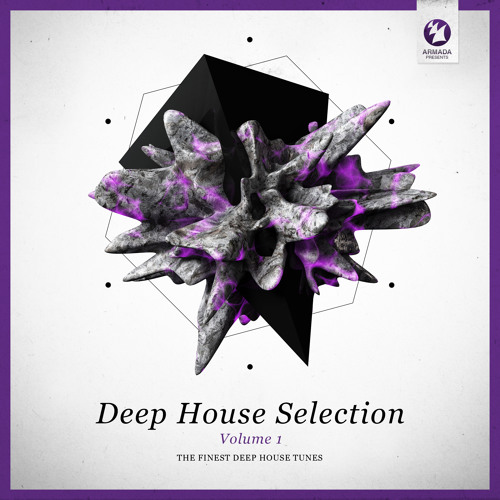 Armada Deep House Selection Volume 1 [Mini Mix] [OUT NOW!]