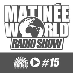 #Matinéeworld 15