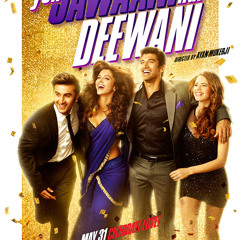 Yeh Jawaani Hai Deewani -Kabira