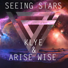 Klye & Arise Wise - Seeing Stars