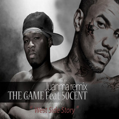 The Game -West Side Story Feat 50 Cent ( JuanMaRemix)