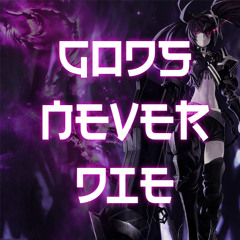 Nexus - Gods Never Die