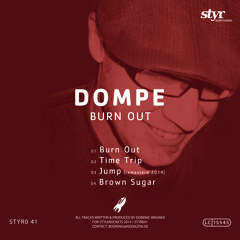 Dompe - Burn Out ep (Styr 41)