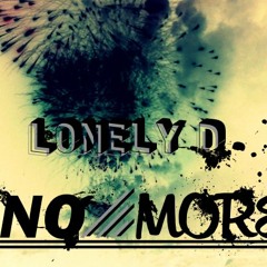 Lonely D- No More