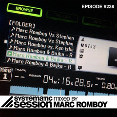 Systematic Session Episode #236 (Mixed by Marc Romboy)