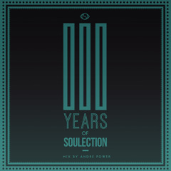 3 Years of Soulection (Mixed by Andre Power) | Compilation Available Now