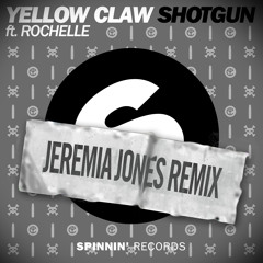 YELLOW CLAW - SHOTGUN (JEREMIA JONES REMIX) [FREE DOWNLOAD]