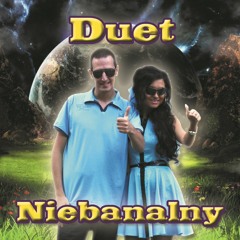 DUET NIEBANALNY-Zwykły Debil 2013