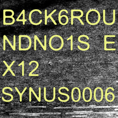 Synus0006 - B4CK6ROUNDNO1SE X12