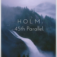 Holm. - 45th Parallel.