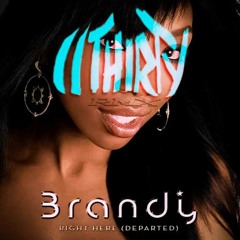 Brandy - Right Here(11thirty Remix) *FREE DL*