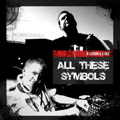 A-lusion & S-Dee - All These Symbols (Preview)
