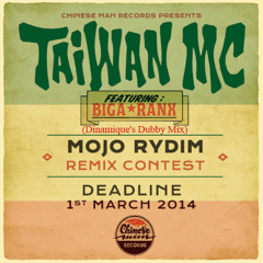 Taiwan MC Featuring Biga*Ranx - Mojo Rydim (Dinamique's Dubby Mix)