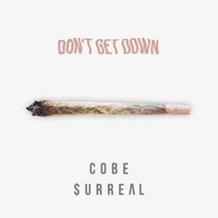 Don't Get Down (prod. J Rocc)