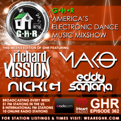 GHR - Ghetto House Radio - Richard Vission + Mako & More - Show 362