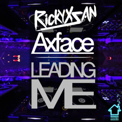 Rickyxsan & AxFace - Leading Me / Click "Buy" for free download