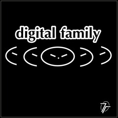 digital family  (-(-(-.-)-)-)