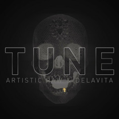 Artistic Raw & Delavita - Tune [FREE DOWNLOAD]