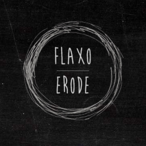 Flaxo - Erode [FREE DOWNLOAD]