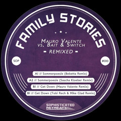 Mauro Valente vs. Bait & Switch - Family Stories Remix EP [SOP010-12"]