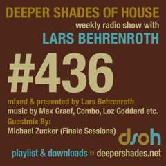 Deeper Shades Of House #436 w/ guest mix by Michael Zucker