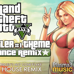GTA V Remix - Trailer Theme Remix (Plasma3Music & BMIZ)