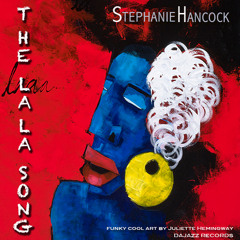 The La La Song (Open Your Heart) - Stephanie Hancock