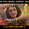 HI POLI SAJUK Tupatli A1 Haldi Roadshow MIx By DJ SRF
