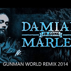 DAMIAN 'JUNIOR GONG' MARLEY ( GUNMAN WORLD REMIX 2014)
