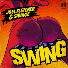 Joel Fletcher & Savage - SWING #Racial Blur Remix#