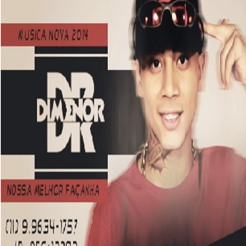 Mc Dimenor DR   Nossa Melhor Façanha  [Exclusiva] 2014 HD