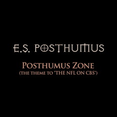 Posthumus Zone (The Theme ''To The NFL On CBS'')
