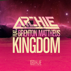 Archie feat. Brenton Mattheus - Kingdom (Club Mix)