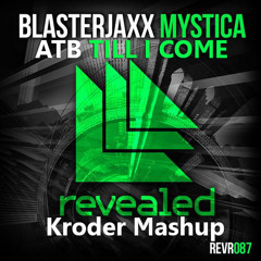 Blasterjaxx & ATB - Mystica Till I Come (Kroder Mashup)