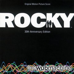 Gonna Fly Now (Theme From "Rocky") - 2006 - Remaster (Wub Trap Remix)