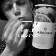 LIZECAST 007 - by Bruno Schmidt