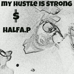 my Hustle is Strong