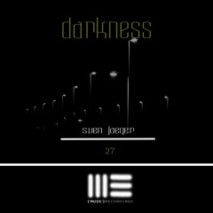 Sven Jaeger - Darkness // During My Absence