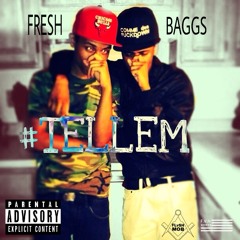 #TellEm Ft. BAGGS