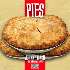 Pies [prod. Johnny Cinco + Spiffy] - Johnny Cinco