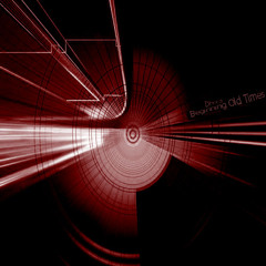 Beginning Old Times (Original Mix)