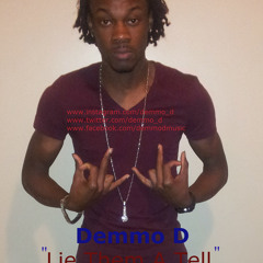 Demmo D - Lie Them A Tell (Desert Riddim)
