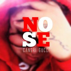 No Se - Cangri Gucci