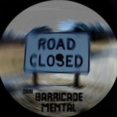 Dari - Barricade Mental